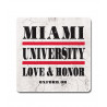 Miami University Love & Honor Coaster